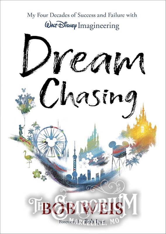 Dream Chasing - My Four Decades of Success and Failure with Walt Disney Imagineering - 104503 | Marceline Emporium