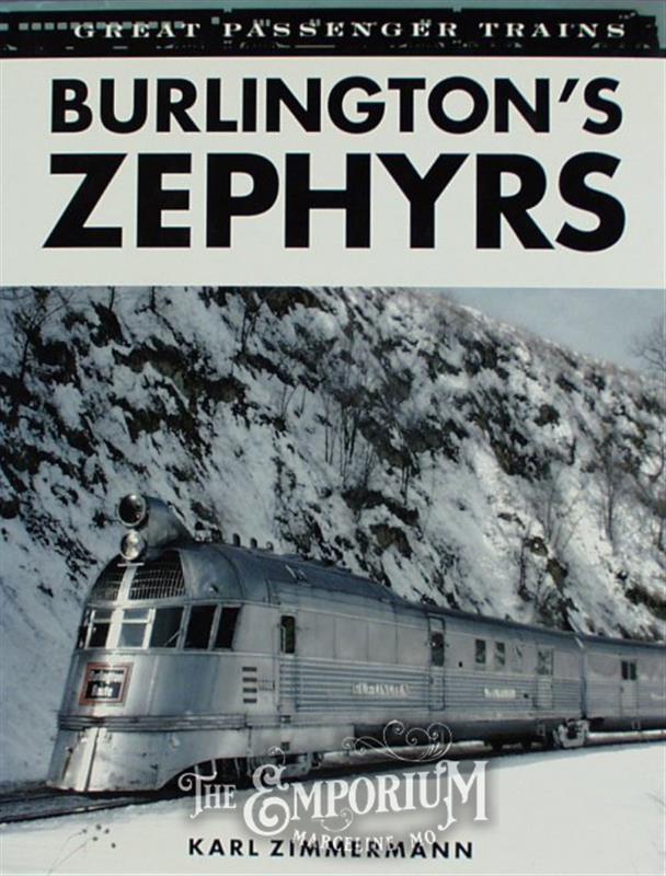 Great Passenger Trains - Burlington's Zephyrs - 98148 | Marceline Emporium