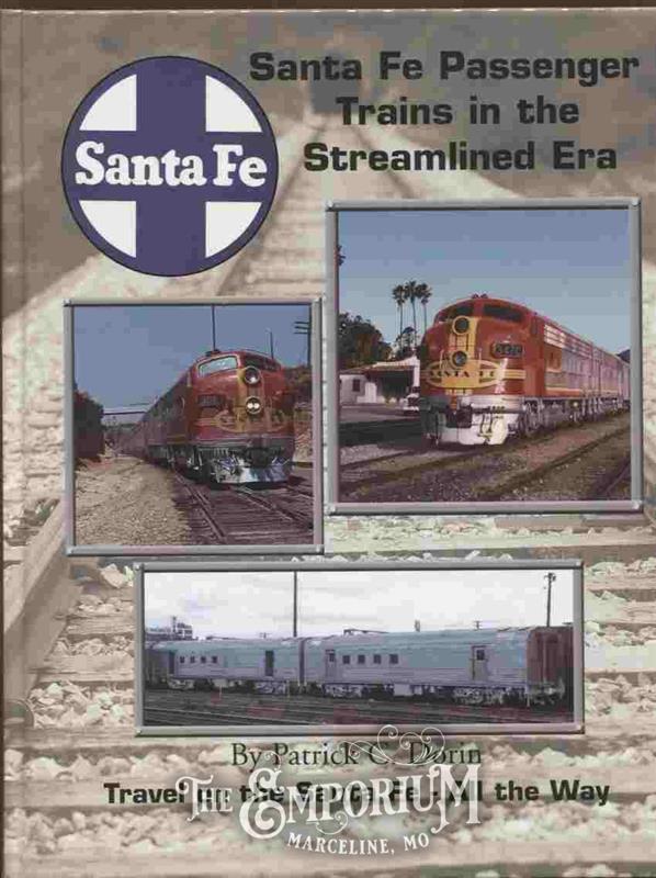 Santa Fe Passenger Trains in the Stream-Lined Era - 98353 | Marceline Emporium