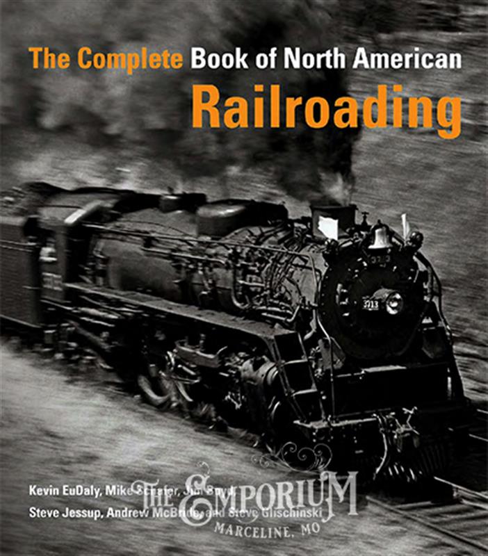 The Complete Book of North American Railroading - 97943 | Marceline Emporium