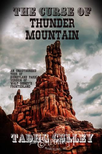 The Curse of Big Thunder Mountain - 20112 | Marceline Emporium
