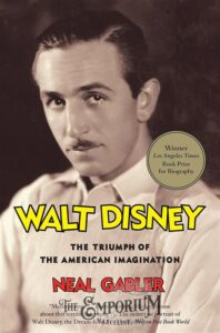 Walt Disney - The Triumph of the American Imagination - 12884 | Marceline Emporium